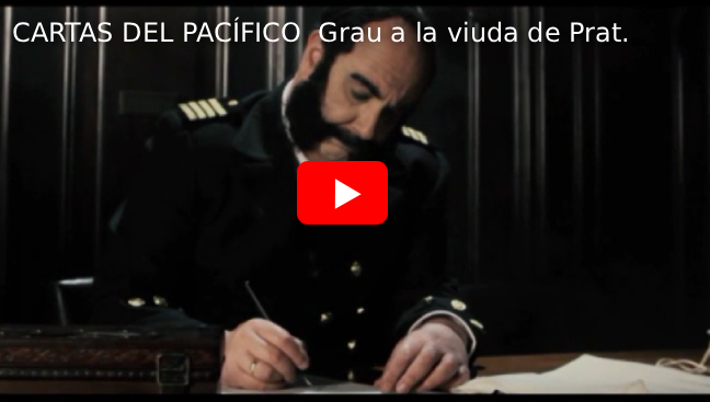 img-Cartas del Pacífico. Cortometraje de carta de Miguel Grau a la viuda de Prat